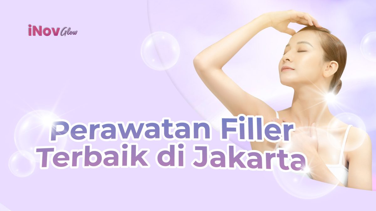 08-November-perawatan-terbaik-filler-1200x675.jpg