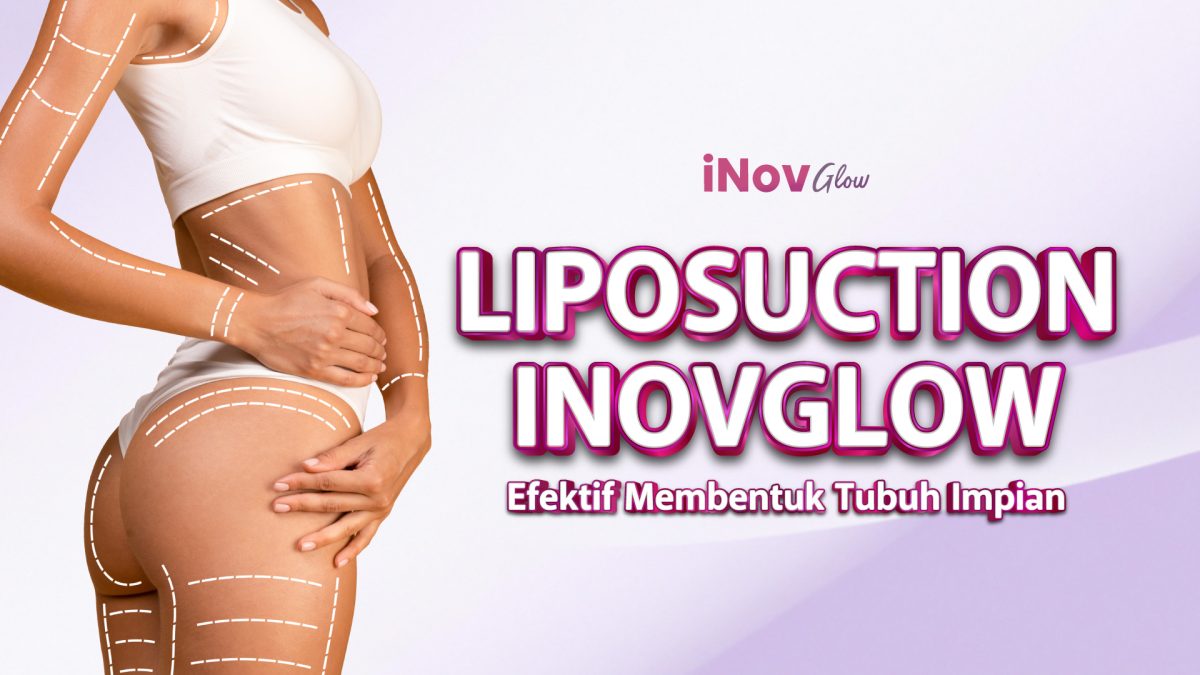 28-November_LIPOSUCTION-INOVGLOW-2-1200x675.jpg